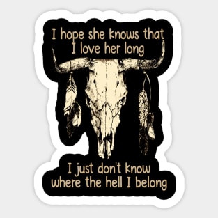 We're On The Borderline Dangerously Fine And Unforgiven Bull Skull Sticker